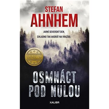 

Osmnáct pod nulou: Jarní severský den. Chladno tak akorát na vraždu.