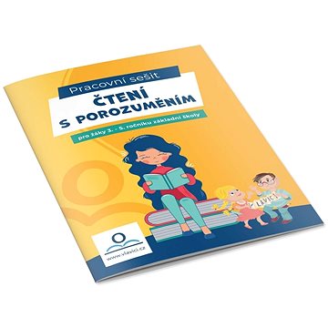 

Čtení s porozuměním: Pracovní sešit pro žáky 3. - 5. ročníku základní školy