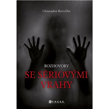 

Rozhovory se sériovými vrahy