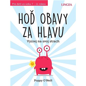 

Hoď obavy za hlavu: Vyzrej na svoj strach
