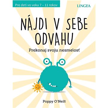 

Nájdi v sebe odvahu: Prekonaj svoju nesmelosť