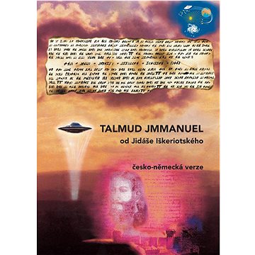 

TALMUD JMMANUEL od Jidáše Iškeriotského: česko-německá verze