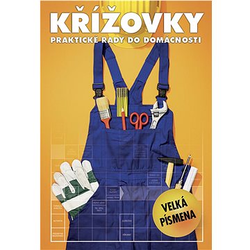 

Křížovky praktické rady do domácnosti