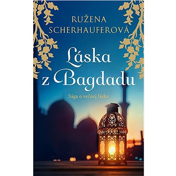 

Láska z Bagdadu: Sága o večnej láske
