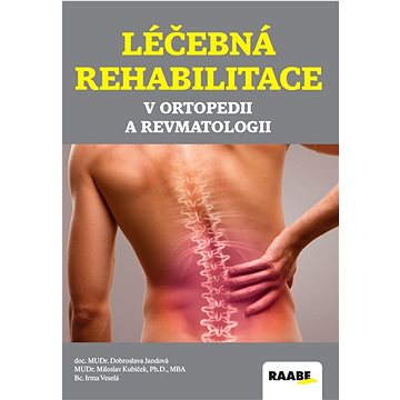 Léčebná rehabilitace v ortopedii a revmatologii