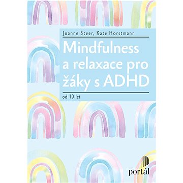 

Mindfulness a relaxace pro žáky s ADHD: od 10 let
