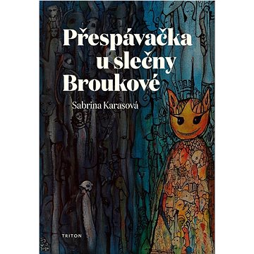 

Přespávačka u slečny Broukové