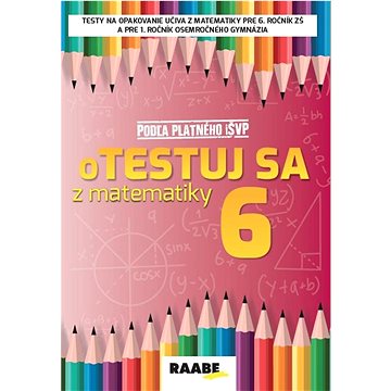 

oTestuj sa z matematiky 6. ročník