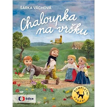 

Chaloupka na vršku: Kompletní vydání