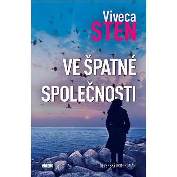 

Ve špatné společnosti: Severský krimiromán