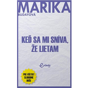 

Keď sa mi sníva, že lietam