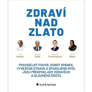 

Zdraví nad zlato