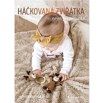 

Háčkovaná zvířátka nejen pro miminka