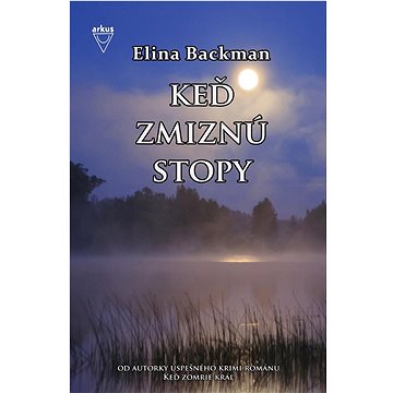 

Keď zmiznú stopy