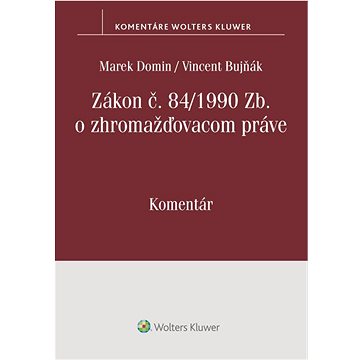 

Zákon o zhromažďovacom práve: Komentár