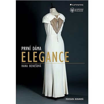 

První dáma elegance: Hana Benešová