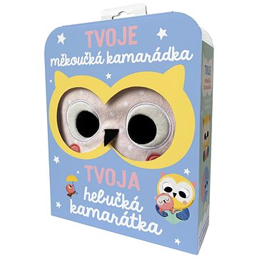 

Tvoje měkoučká kamarátka sovička: Tvoja hebučká kamarátka sovička