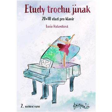

Etudy trochu jinak: 20+10 etud pro klavír