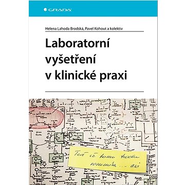 

Laboratorní vyšetření v klinické praxi