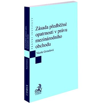 

Zásada předběžné opatrnosti v právu mezinárodního obchodu