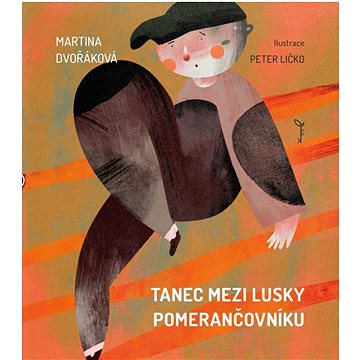 

Tanec mezi lusky pomerančovníku
