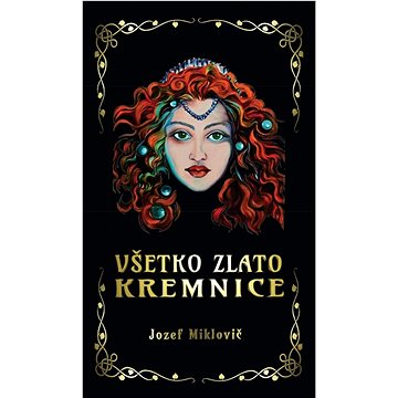 

Všetko zlato Kremnice