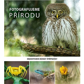 Fotografujeme přírodu: Objektivem Honzy Štěpničky