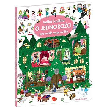 

Velká knížka O jednorožci pro malé vypravěče