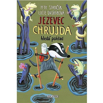 

Jezevec Chrujda hledá poklad