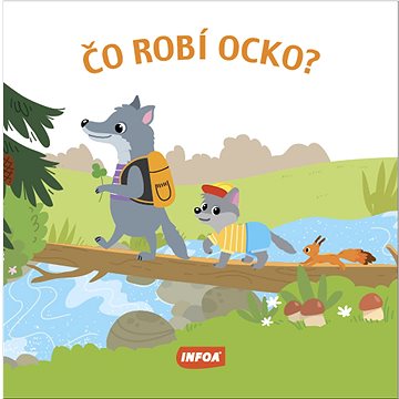 

Čo robí ocko