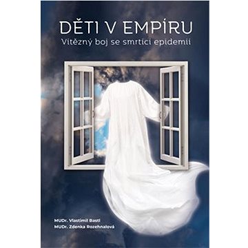 

Děti v empíru: Vítězný boj se smrtící epidemií