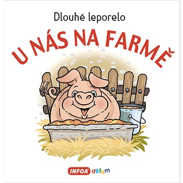 

U nás na farmě: Dlouhé leporelo