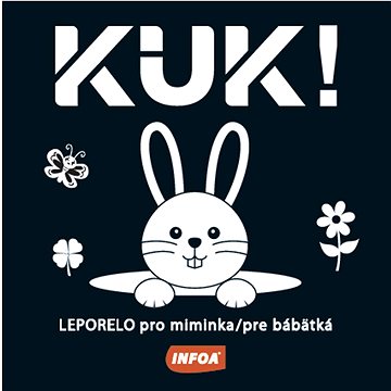 

Kuk!: Leporelo pro miminka / pre bábätká