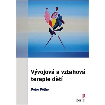 

Vývojová a vztahová terapie dětí