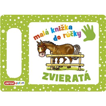 

Malá knižka do rúčky Zvieratá