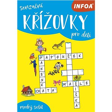 

Senzační křížovky pro děti: modrý sešit