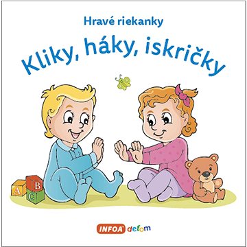 

Kliky, háky, iskričky: Hravé riekanky