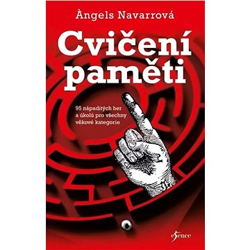 

Cvičení paměti: 95 nápaditých her a úkolů pro všechny věkové kategorie