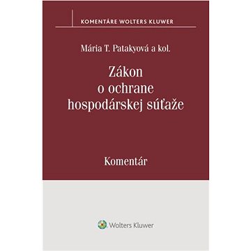 

Zákon o ochrane hospodárskej súťaže: Komentár