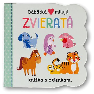 

Bábätká milujú Zvieratá