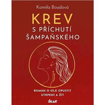 

Krev s příchutí šampaňského