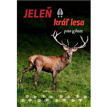 

Jeleň kráľ lesa