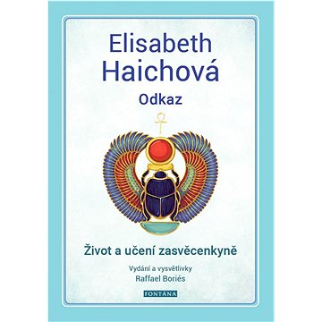 

Elisabeth Haichová Odkaz: Život a učení zasvěcenkyně