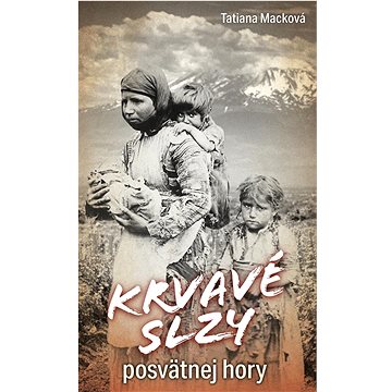 

Krvavé slzy posvätnej hory