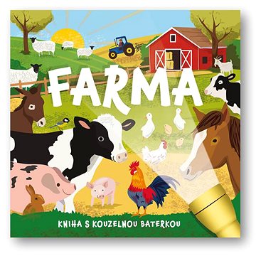 

Farma: Kniha s kouzelnou baterkou