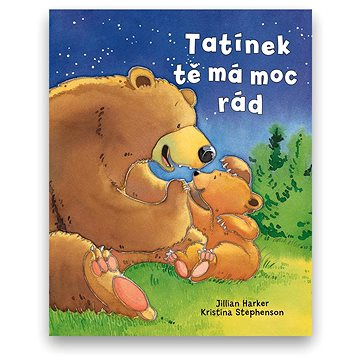 

Tatínek tě má moc rád