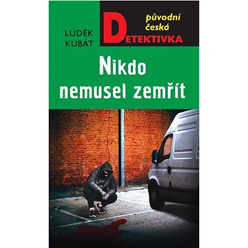 

Nikdo nemusel zemřít