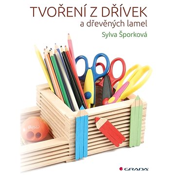 

Tvoření z dřívek