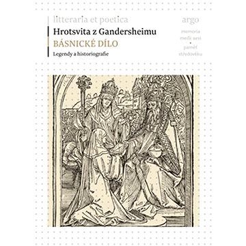 

Básnické dílo: Legendy a historiografie
