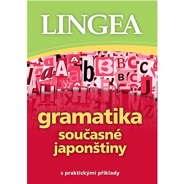 

Gramatika současné japonštiny: s praktickými příklady